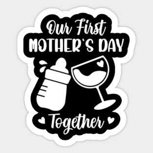 Our First Mother's Day Together Matching Sticker